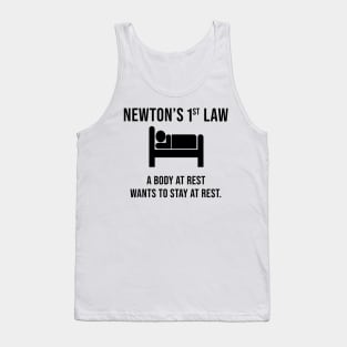 Newton's First Law- Funny Physics Joke Tank Top